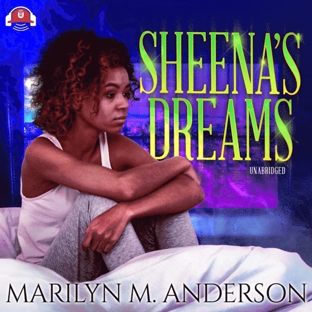 Marilyn M. Anderson - Sheena's Dreams, Ljudbok