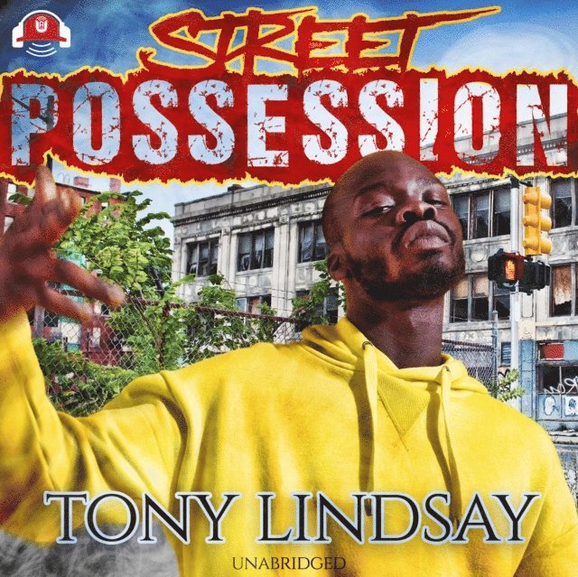 Tony Lindsay - Street Possession, Ljudbok
