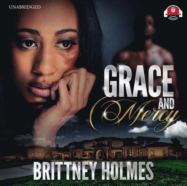 Brittney Holmes - Grace and Mercy, Ljudbok