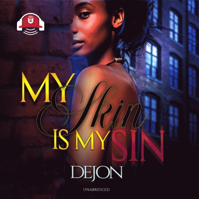 Dejon - My Skin Is My Sin, Ljudbok