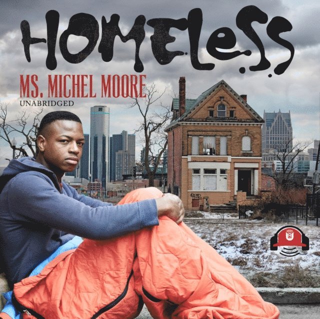 Ms. Michel Moore - Homeless, Ljudbok