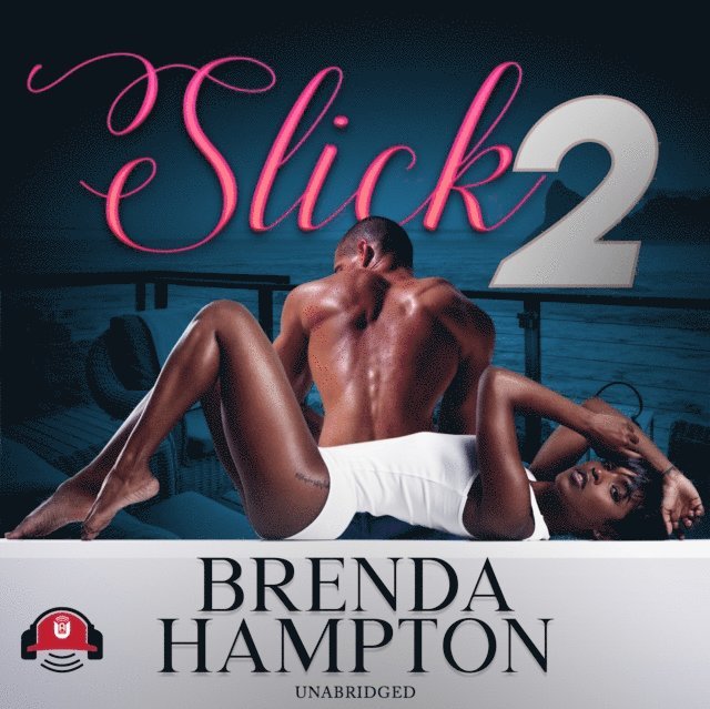 Brenda Hampton - Slick 2, Ljudbok