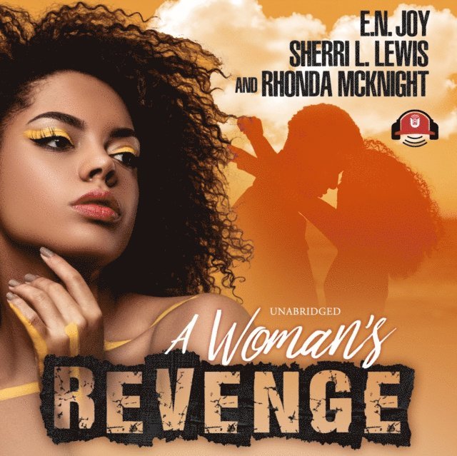 E. N. Joy, Rhonda McKnight, Sherri L. Lewis - Woman's Revenge, Ljudbok