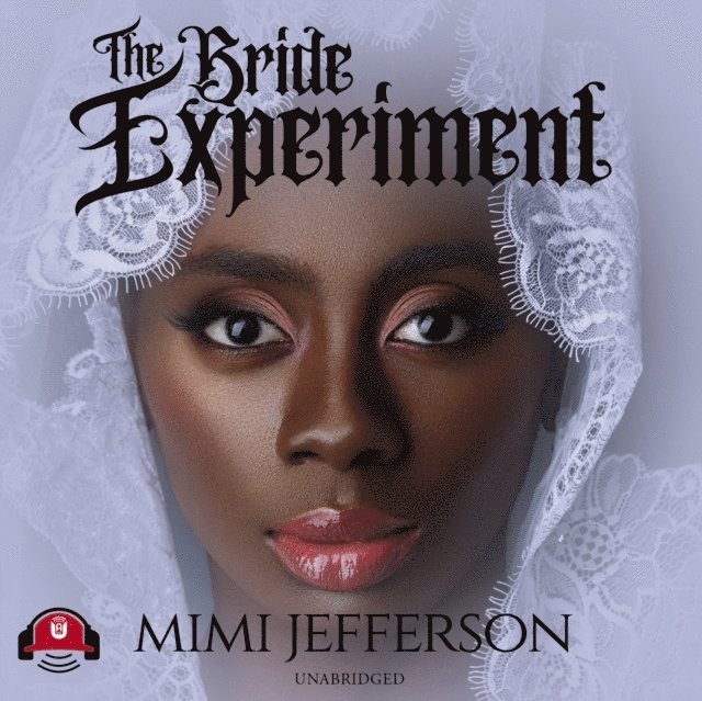 MiMi Jefferson - Bride Experiment, Ljudbok