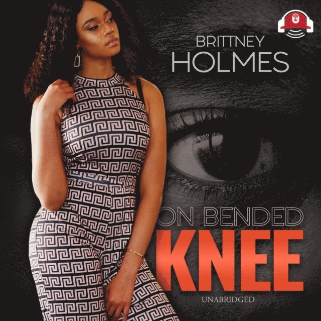 Brittney Holmes - On Bended Knee, Ljudbok