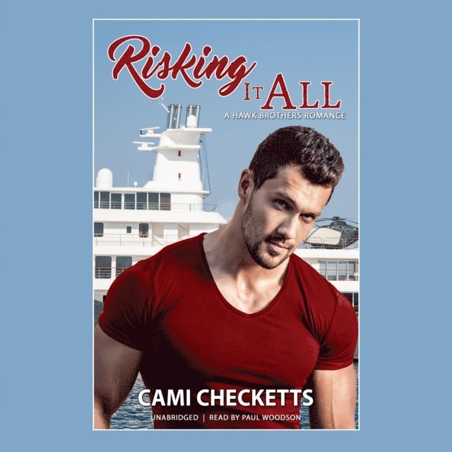 Cami Checketts - Risking It All, Ljudbok