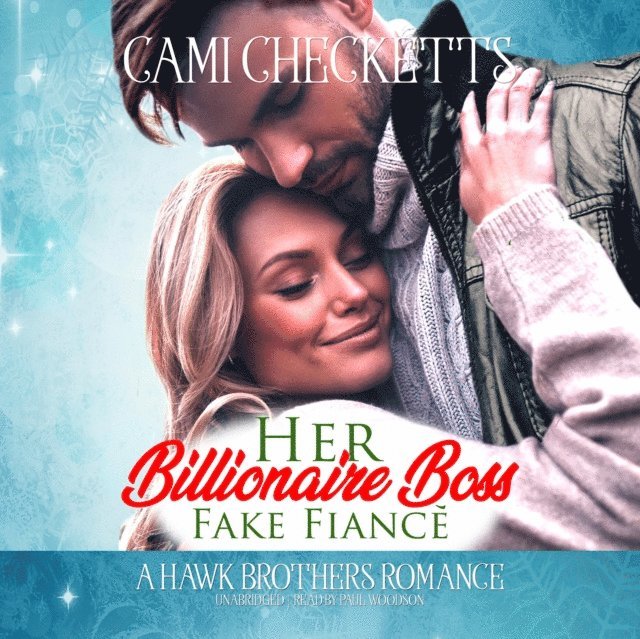 Cami Checketts - Her Billionaire Boss Fake Fiance, Ljudbok
