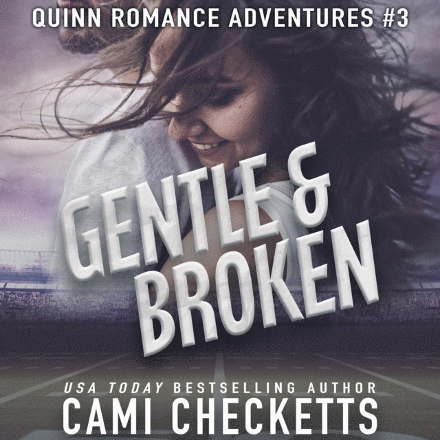 Cami Checketts - Gentle & Broken, Ljudbok