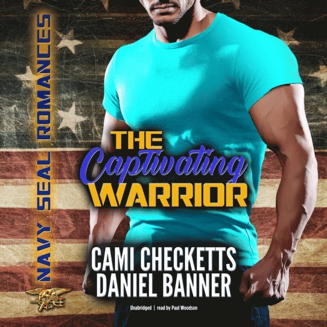 Daniel Banner, Cami Checketts - Captivating Warrior, Ljudbok
