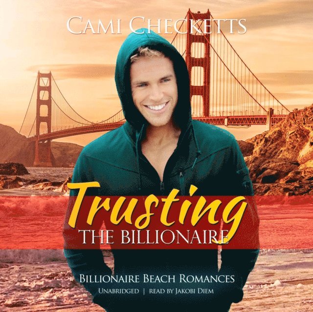 Cami Checketts - Trusting the Billionaire, Ljudbok