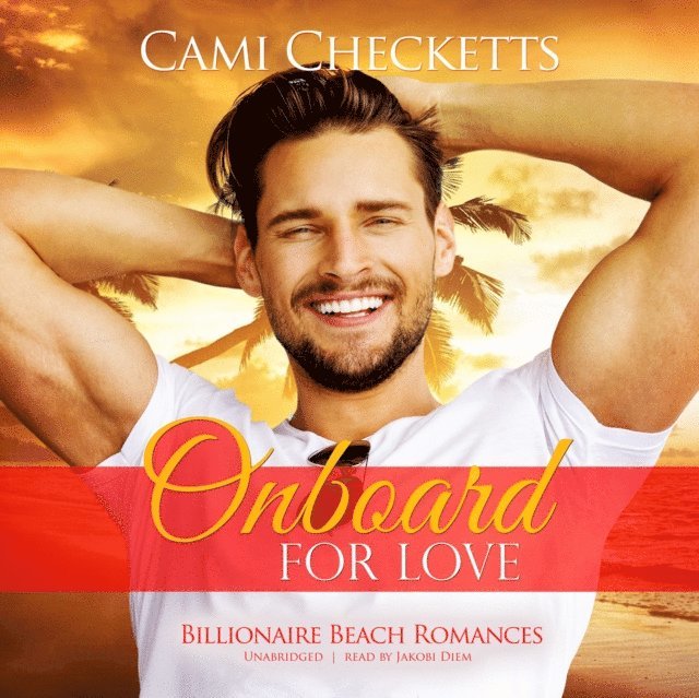 Cami Checketts - Onboard for Love, Ljudbok
