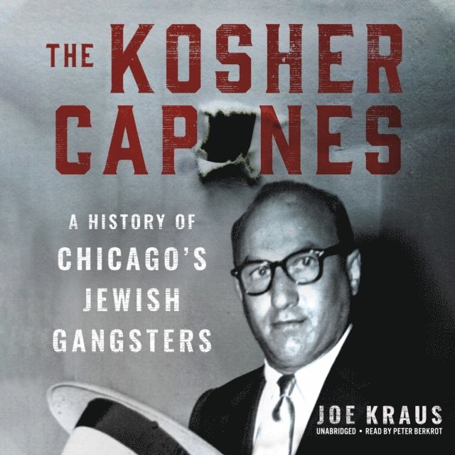 Joe Kraus - Kosher Capones, Ljudbok