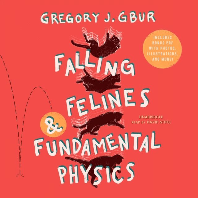 Gregory J. Gbur - Falling Felines and Fundamental Physics, Ljudbok