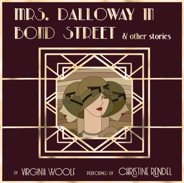 Virginia Woolf - Mrs. Dalloway in Bond Street & Other Stories, Ljudbok