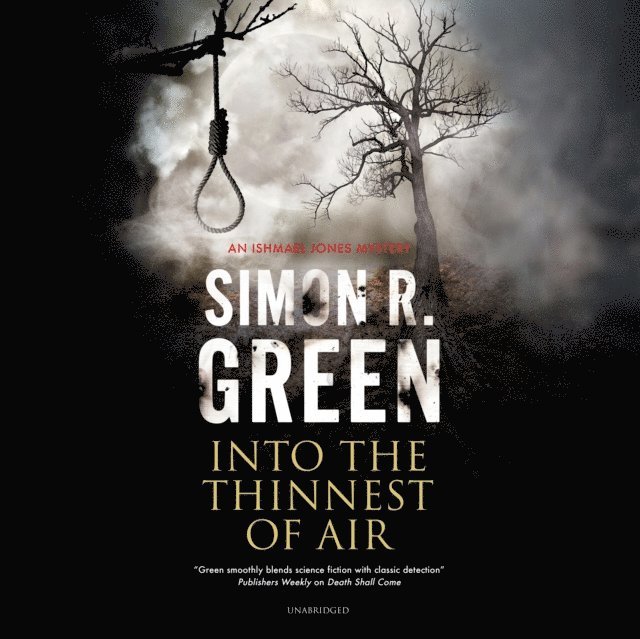 Simon R. Green - Into the Thinnest of Air, Ljudbok