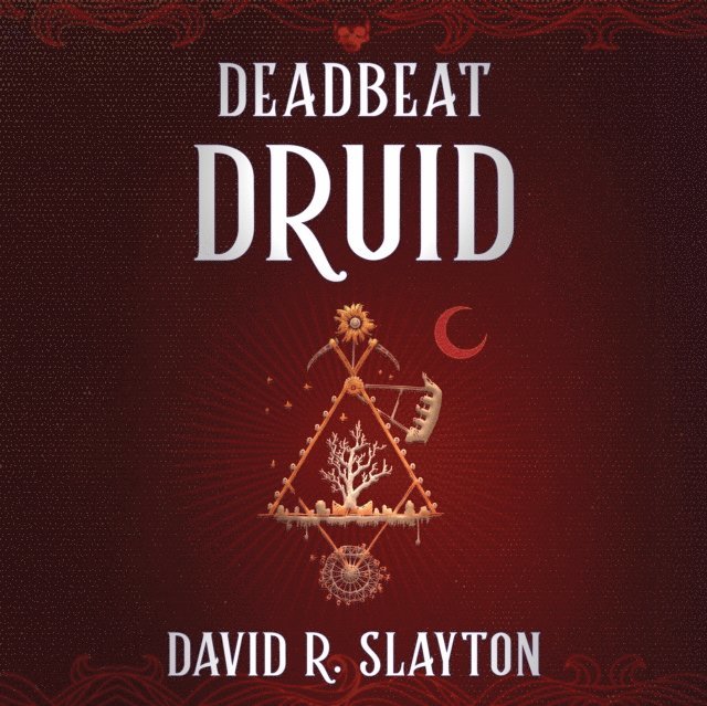David R. Slayton - Deadbeat Druid, Ljudbok