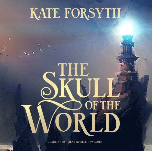 Kate Forsyth - Skull of the World, Ljudbok