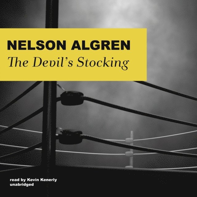 Nelson Algren - Devil's Stocking, Ljudbok