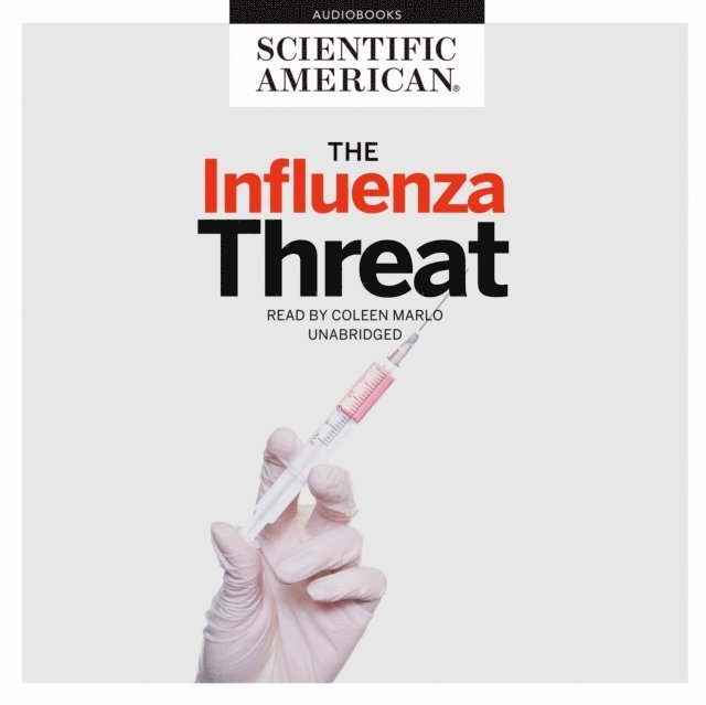 Scientific American - Influenza Threat, Ljudbok