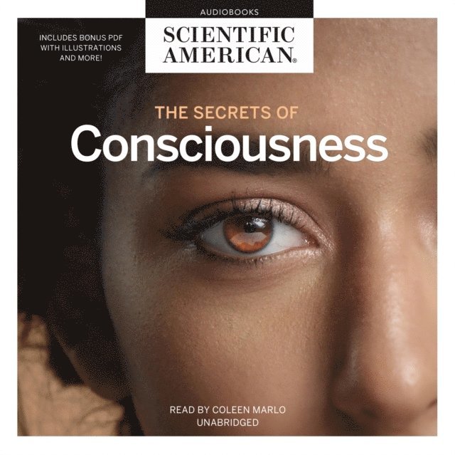 Scientific American - Secrets of Consciousness, Ljudbok