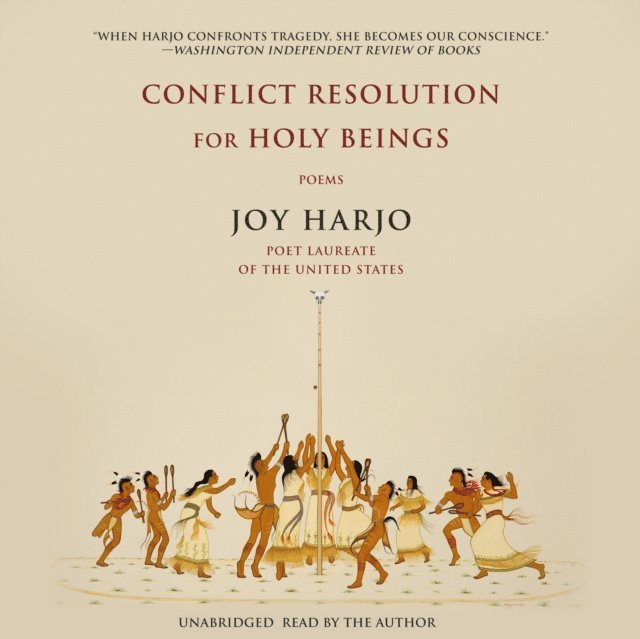 Joy Harjo - Conflict Resolution for Holy Beings, Ljudbok