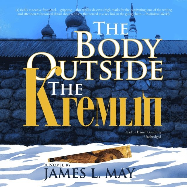 James L. May - Body outside the Kremlin, Ljudbok