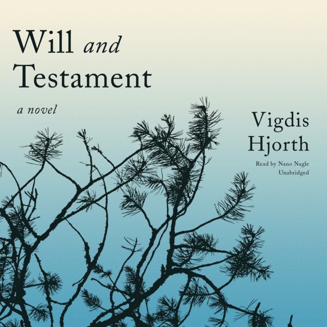 Vigdis Hjorth - Will and Testament, Ljudbok