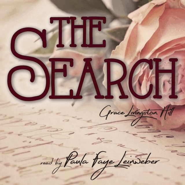 Grace Livingston Hill - Search, Ljudbok