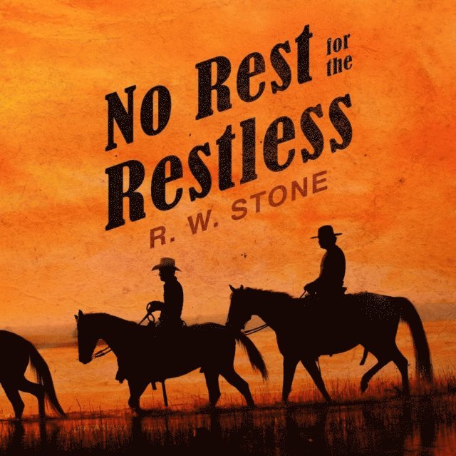 R. W. Stone - No Rest for the Restless, Ljudbok