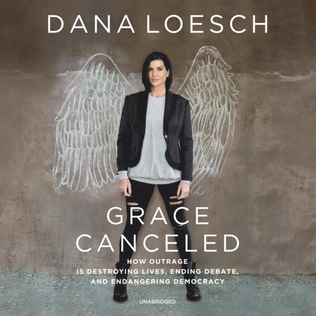 Dana Loesch - Grace Canceled, Ljudbok