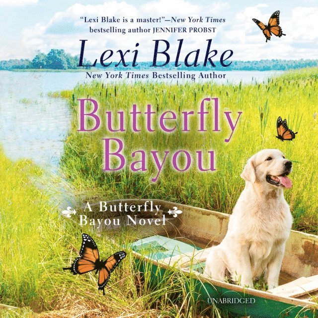 Lexi Blake - Butterfly Bayou, Ljudbok