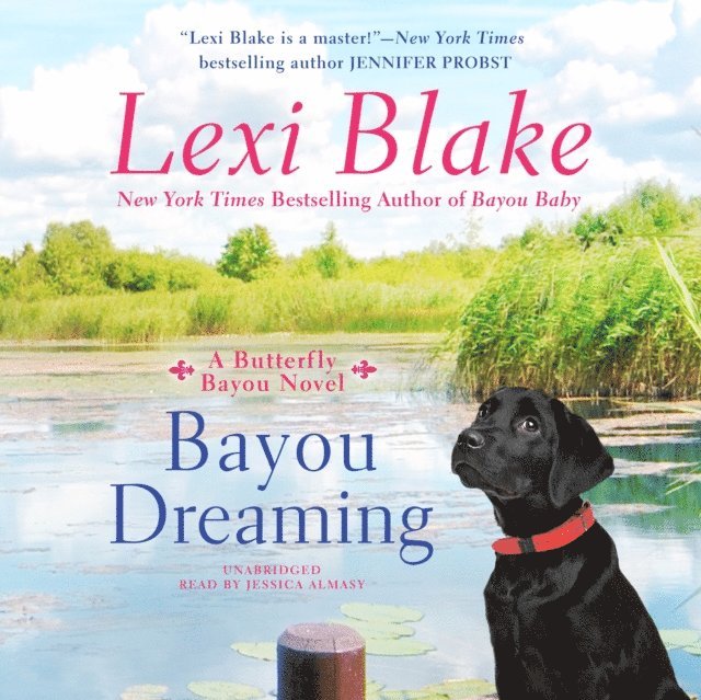 Lexi Blake - Bayou Dreaming, Ljudbok