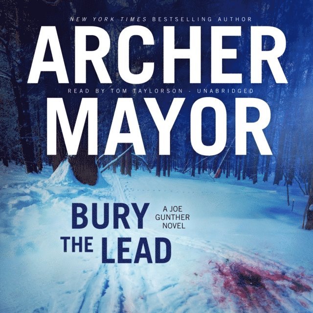 Archer Mayor - Bury the Lead, Ljudbok