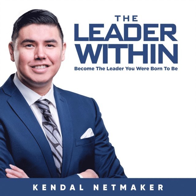 Kendal Netmaker - Leader Within, Ljudbok