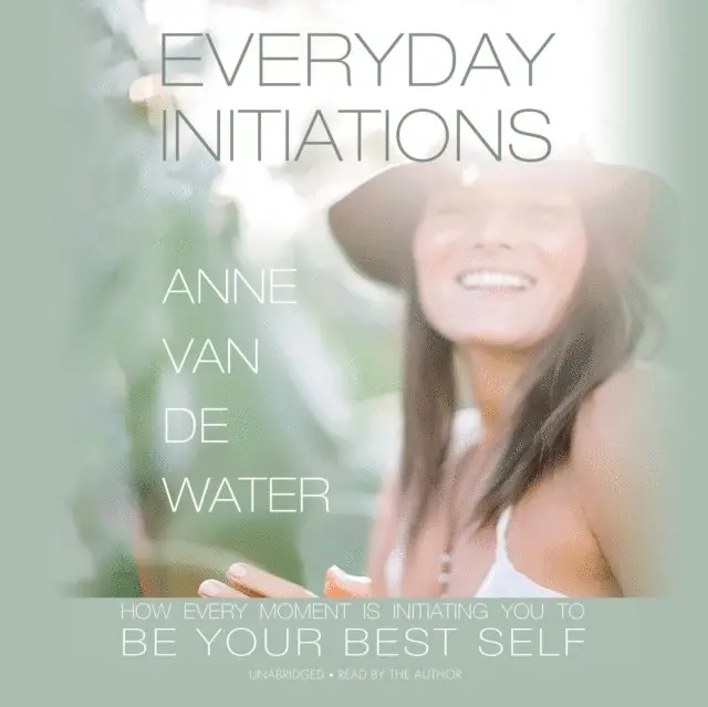Anne Van de Water - Everyday Initiations, Ljudbok. Tillgänglighet: Lägg i varukorg