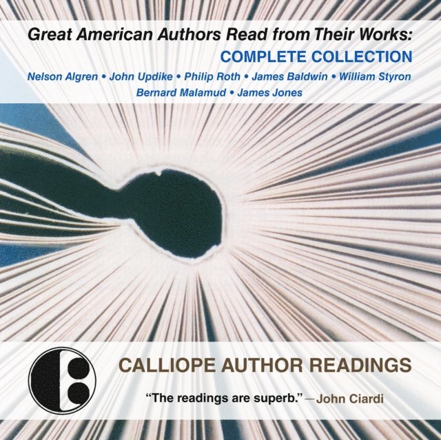 James Jones, William Styron, James Baldwin, John Updike - Great American Authors Read from Their Works, Ljudbok