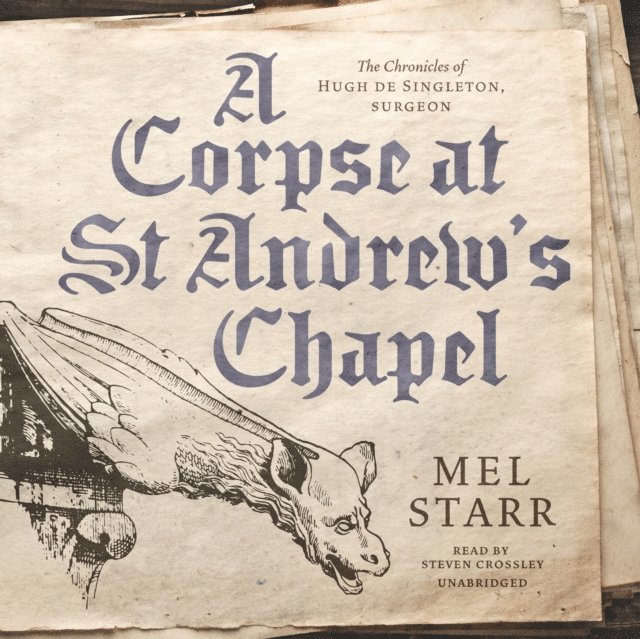 Mel Starr - Corpse at St Andrew's Chapel, Ljudbok