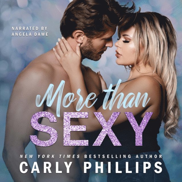 Carly Phillips - More Than Sexy, Ljudbok