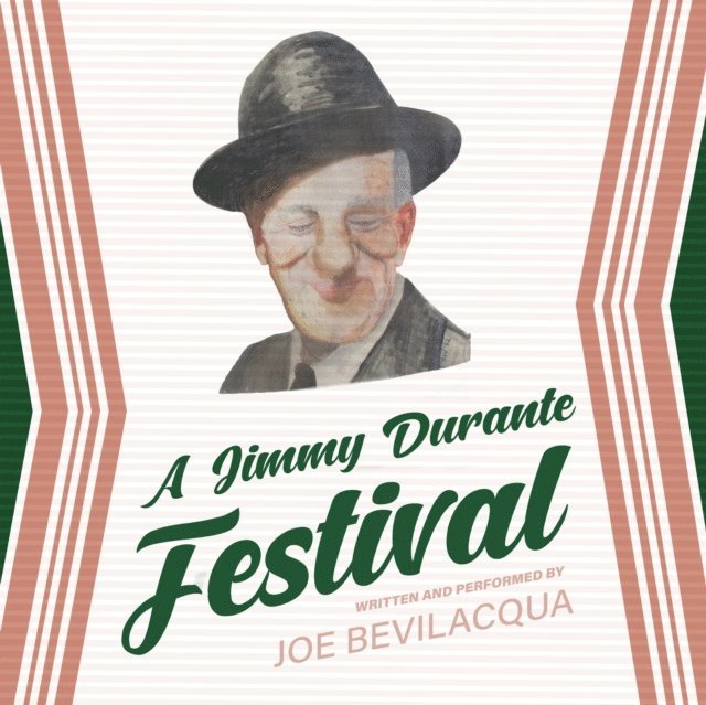 Joe Bevilacqua - Jimmy Durante Festival, Ljudbok