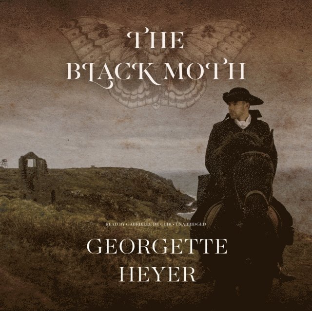 Georgette Heyer - Black Moth, Ljudbok