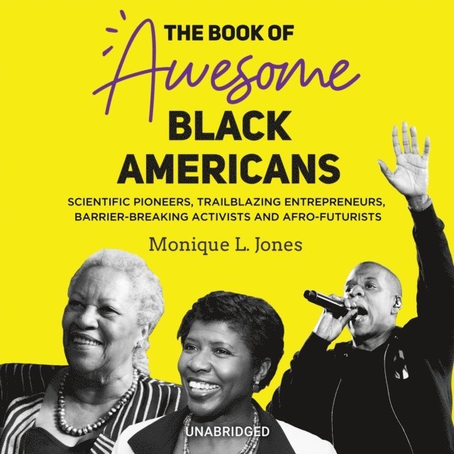 Monique L. Jones - Book of Awesome Black Americans, Ljudbok. Tillgänglighet: Lägg i varukorg
