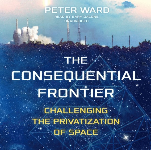 Peter Ward - Consequential Frontier, Ljudbok