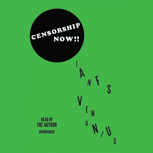 Ian F. Svenonius - Censorship Now!!, Ljudbok