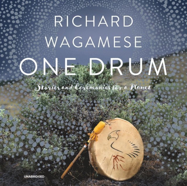 Richard Wagamese - One Drum, Ljudbok