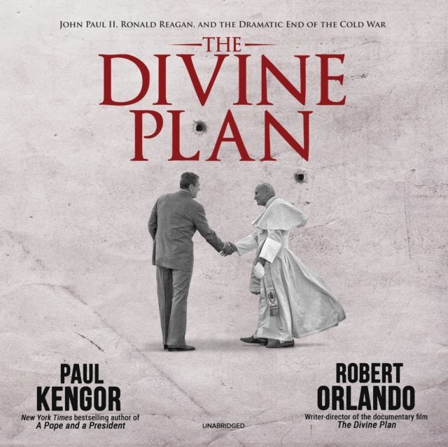 Robert Orlando, Paul Kengor PhD - Divine Plan, Ljudbok