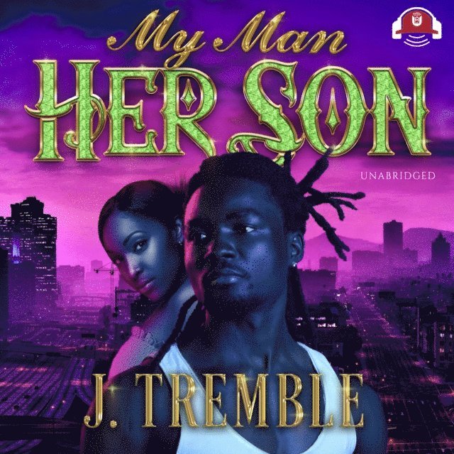 J. Tremble - My Man, Her Son, Ljudbok