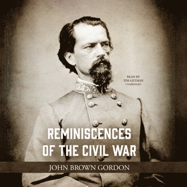 John Brown Gordon - Reminiscences of the Civil War, Ljudbok
