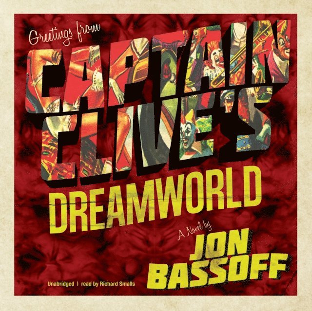 Jon Bassoff - Captain Clive's Dreamworld, Ljudbok