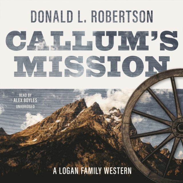 Donald L. Robertson - Callum's Mission, Ljudbok