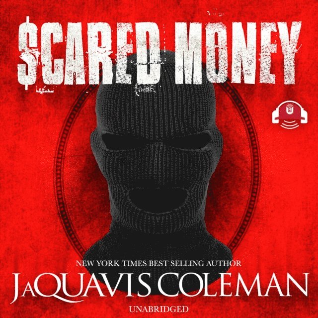 JaQuavis Coleman - Scared Money, Part 1, Ljudbok